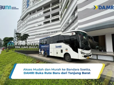 Rute Baru DAMRI Tanjung Barat–Soekarno-Hatta: Mudah, Murah, Praktis!