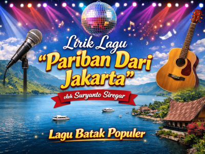 Lirik Lagu Pariban dari Jakarta oleh Suryanto Siregar — Lagu Batak Populer