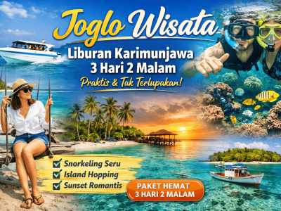 Joglo Wisata Rahasia Liburan ke Karimunjawa 3 Hari 2 Malam yang Praktis dan Tak Terlupakan