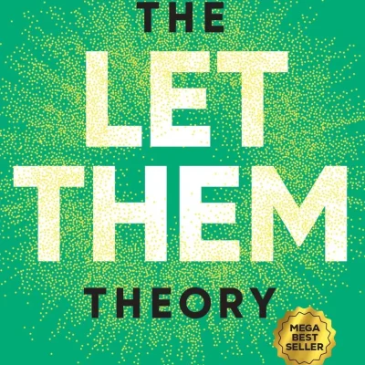 The Let Them Theory: Cara Melepaskan Kendali dan Menemukan Kebahagiaan Diri
